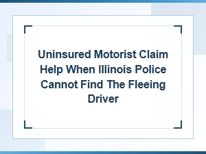 Uninsured Motorist Help If Police Cannot Find the Driver