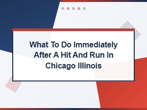 What to Do Immediately After a Hit and Run in Chicago