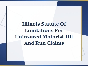 Illinois Statute of Limitations for Hit and Run Claims